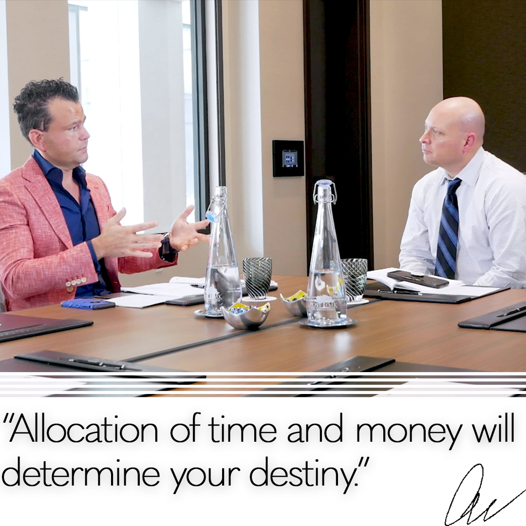 Allocation of time and money will determine your destiny